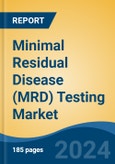 Minimal Residual Disease (MRD) Testing Market - Global Industry Size, Share, Trends, Opportunity and Forecast, 2019-2029F- Product Image