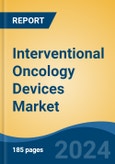 Interventional Oncology Devices Market - Global Industry Size, Share, Trends, Opportunity and Forecast, 2019-2029F- Product Image