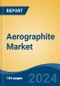 Aerographite Market - Global Industry Size, Share, Trends, Opportunity and Forecast, 2019-2029F - Product Thumbnail Image