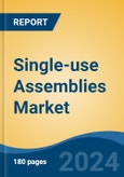 Single-use Assemblies Market - Global Industry Size, Share, Trends, Opportunity and Forecast, 2019-2029F- Product Image