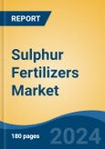 Sulphur Fertilizers Market - Global Industry Size, Share, Trends, Opportunity and Forecast, 2019-2029F- Product Image