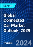 Global Connected Car Market Outlook, 2029- Product Image