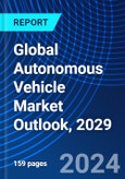 Global Autonomous Vehicle Market Outlook, 2029- Product Image