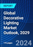 Global Decorative Lighting Market Outlook, 2029- Product Image