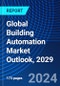 Global Building Automation Market Outlook, 2029 - Product Thumbnail Image