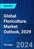 Global Floriculture Market Outlook, 2029- Product Image