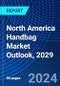 North America Handbag Market Outlook, 2029 - Product Thumbnail Image