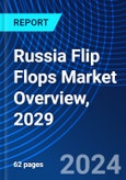Russia Flip Flops Market Overview, 2029- Product Image