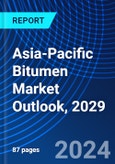 Asia-Pacific Bitumen Market Outlook, 2029- Product Image