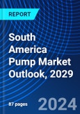 South America Pump Market Outlook, 2029- Product Image