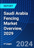 Saudi Arabia Fencing Market Overview, 2029- Product Image
