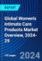 Global Women's Intimate Care Products Market Overview, 2024-29 - Product Thumbnail Image