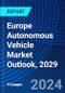 Europe Autonomous Vehicle Market Outlook, 2029 - Product Thumbnail Image
