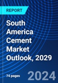 South America Cement Market Outlook, 2029- Product Image