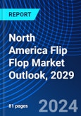 North America Flip Flop Market Outlook, 2029- Product Image