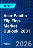 Asia-Pacific Flip Flop Market Outlook, 2031- Product Image
