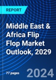 Middle East & Africa Flip Flop Market Outlook, 2029- Product Image