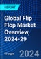 Global Flip Flop Market Overview, 2024-29 - Product Thumbnail Image