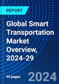 Global Smart Transportation Market Overview, 2024-29- Product Image
