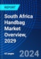 South Africa Handbag Market Overview, 2029 - Product Thumbnail Image
