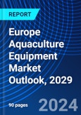 Europe Aquaculture Equipment Market Outlook, 2029- Product Image