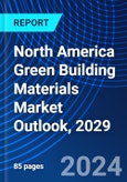 North America Green Building Materials Market Outlook, 2029- Product Image