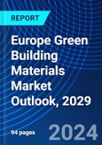 Europe Green Building Materials Market Outlook, 2029- Product Image