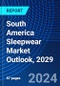 South America Sleepwear Market Outlook, 2029 - Product Thumbnail Image
