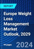 Europe Weight Loss Management Market Outlook, 2029- Product Image