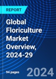 Global Floriculture Market Overview, 2024-29- Product Image