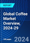 Global Coffee Market Overview, 2024-29- Product Image
