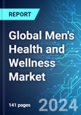 Global Men's Health and Wellness Market: Analysis By Type, By Distribution Channel, By Region Size & Forecast with Impact Analysis of COVID-19 and Forecast up to 2029- Product Image