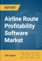 Airline Route Profitability Software Market Report 2025 - Product Image