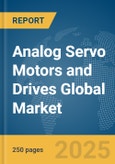 Analog Servo Motors and Drives Global Market Report 2025- Product Image