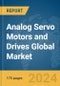 Analog Servo Motors and Drives Global Market Report 2024 - Product Image