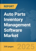 Auto Parts Inventory Management Software Market Report 2025- Product Image