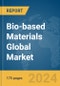 Bio-based Materials Global Market Report 2024 - Product Thumbnail Image