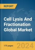 Cell Lysis and Fractionation Global Market Report 2024- Product Image