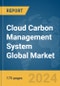 Cloud Carbon Management System Global Market Report 2024 - Product Image