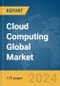 Cloud Computing Global Market Report 2024 - Product Image