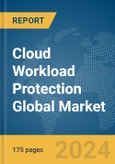 Cloud Workload Protection Global Market Report 2024- Product Image
