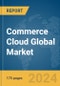 Commerce Cloud Global Market Report 2024 - Product Thumbnail Image