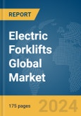Electric Forklifts Global Market Report 2024- Product Image