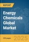 Energy Chemicals Global Market Report 2025 - Product Thumbnail Image