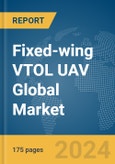 Fixed-wing VTOL UAV Global Market Report 2024- Product Image