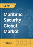 Maritime Security Global Market Report 2024- Product Image