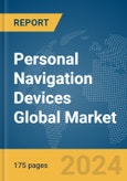 Personal Navigation Devices Global Market Report 2024- Product Image