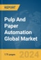 Pulp and Paper Automation Global Market Report 2024 - Product Thumbnail Image