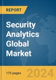 Security Analytics Global Market Report 2024- Product Image