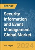 Security Information and Event Management Global Market Report 2024- Product Image